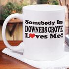 Somebody Loves Me In... Personalized Coffee Mug